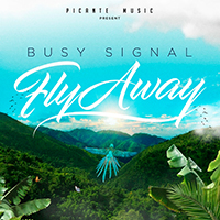 Busy Signal - Fly Away (Single)