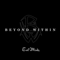 Beyond Within - Evil Minds
