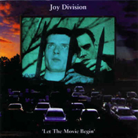 Joy Division - Let The Movie Begin