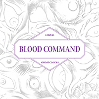 Blood Command - Ghostclocks
