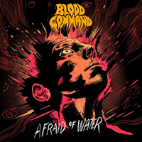 Blood Command - Afraid Of Water