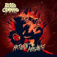 Blood Command - Return of the Arsonist (EP)