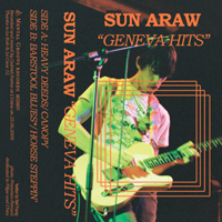 Sun Araw - Geneva Hits