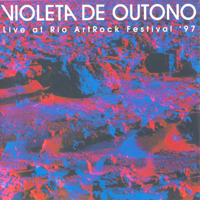 Violeta de Outono - Live At Rio Art Rock Festival