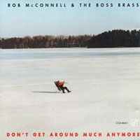 Rob McConnell - Don't Get Around Much Anymore