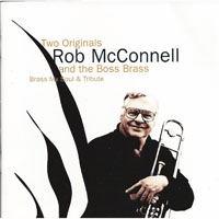 Rob McConnell - Two Originals (Present Perfect, 1979 - Tribute, 1980)