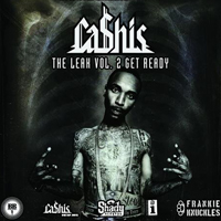 Cashis - The Leak, vol. 2: Get Ready