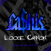 Cashis - Loose Cannon