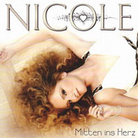 Nicole - Mitten Ins Herz