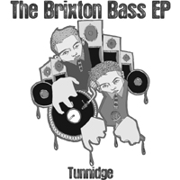 Tunnidge - The Brixton Bass (EP)