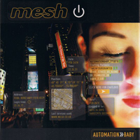 Mesh (GBR) - Automation Baby (Limited Edition: CD 2)