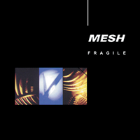 Mesh (GBR) - Fragile (EP)