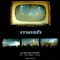 Mesh (GBR) - On This Tour Forever