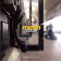 Mesh (GBR) - Crash