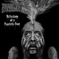 Radiation Sickness - Reflections Of A Psychotic Past