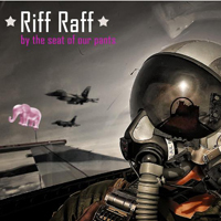 Riff Raff (ARE) - By The Seat Of Our Pants