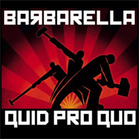 Barbarella (NLD) - Quid Pro Quo