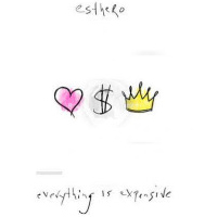 Esthero - Everything Is Expensive