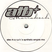 Tiff Lacey - ATB Feat. Tiff Lacey - Marrakech (Alex M.O.R.P.H. Remixes) [12'' Single] 