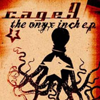 Cage9 - The Onyx Inch (EP)