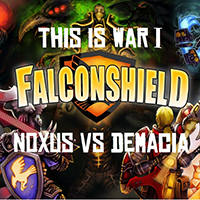Falconshield - This Is War 1 (Noxus vs Demacia) (Single)