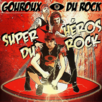 Gouroux - Super-Heros Du Rock