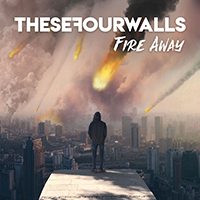 These Four Walls - Fire Away (EP)