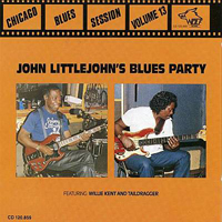 Johnny Littlejohn - Johnny Littlejohn's Blues Party (feat. Willie Kent)
