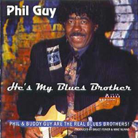 Guy, Phil - He's My Blues Brother