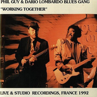 Guy, Phil - Phil Guy & Dario Lombardo - Working Together (Live & Studio rec., France 1992)