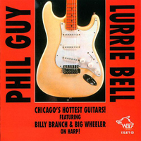 Guy, Phil - Phil Guy & Lurrie Bell - Chicago Blues Session, Vol. 25