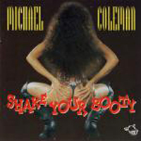 Coleman, Michael - Shake Your Booty