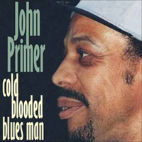 Primer, John - Cold Blooded Blues Man