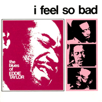 Eddie Taylor - I Feel So Bad (LP)