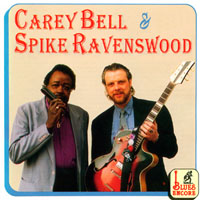 Bell, Carey - Carey Bell & Spike Ravenswood