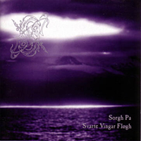 Dawn (SWE) - Sorgh Pa Svarte Vingar Flogh (Sorrow Flew On Black Wings) (EP)