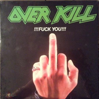 Overkill - !!!fuck You!!! (Single)
