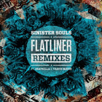 Sinister Souls - Flatliner (Remixes) [Single]