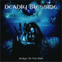 Deadly Blessing - An Eye To The Past