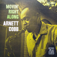 Arnett Cobb - Movin' Right Along