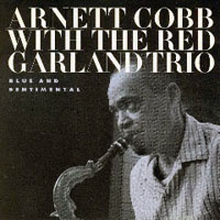 Arnett Cobb - Blue And Sentimental (split)