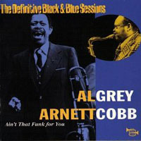 Arnett Cobb - Ain't that funk for you (split)
