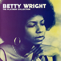 Betty Wright - The Platinum Collection (1968-1973)