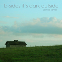 James, Joshua - B-Sides It's Dark Outside (EP)