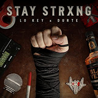 Lo Key - STAY STRXNG