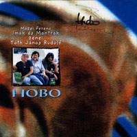 Hobo Blues Band - Imak Es Mantrak