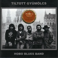 Hobo Blues Band - Tiltott Gyumolcs, remastered 2011 (CD 1)
