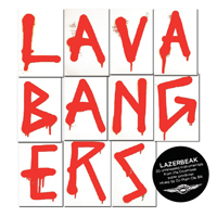 Lazerbeak - Lava Bangers