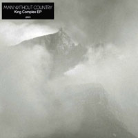 Man Without Country - King Complex (EP)