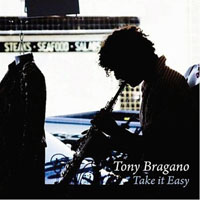 Bragano, Tony - Take It Easy